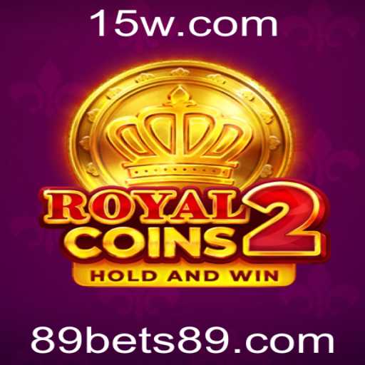 RoyalCoins2: Descubra a Emoção do Jogo com 89bet